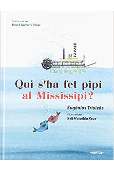 Qui s'ha fet pipí al Mississipí?