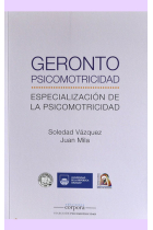 Gerontopsicomotricidad. Especialización de la Psicomotricidad