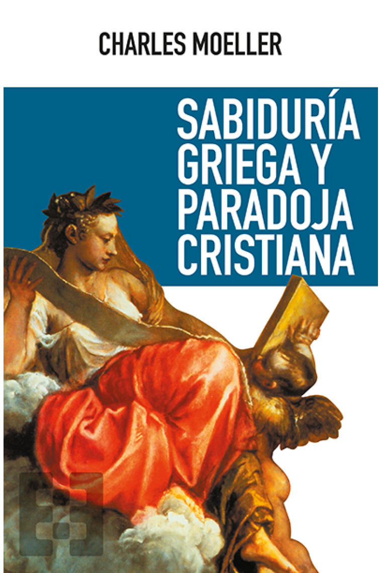 Sabiduría griega y paradoja cristiana