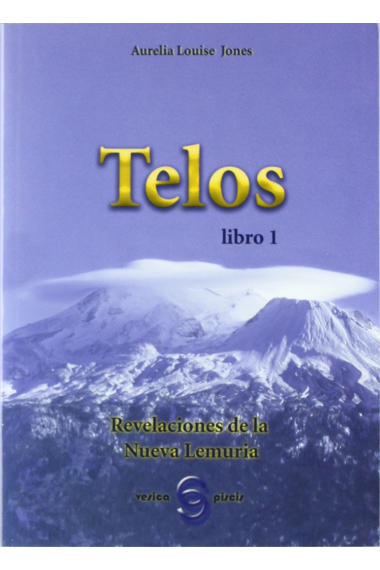 Telos I - revelaciones de la nueva lemuria