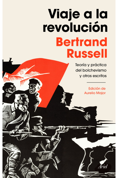 Viaje a la revolución: teoría y práctica del bolchevismo y otros escritos (Nueva edición)