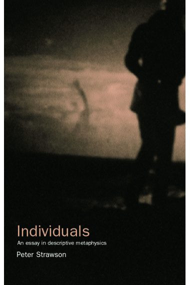 Individuals: an essay in descriptive metaphysics