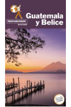 Guatemala y Belice (Trotamundos)