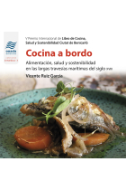 Cocina a bordo. Alimentación, salud y sostenibilidad en las largas travesías marítimas del siglo XVIII