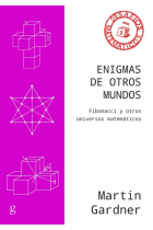 Enigmas de otros mundos. Fibonacci y otros universos matemáticos