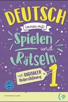 Deutsch lernen mit Spielen und Ratseln: Volume  1 (mit digitaler Unterstuzung)