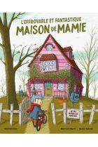 L'effroyable et fantastique maison de Mamie