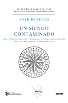 Un mundo contaminado. Ideas tóxicas de izquierdas y derechas que acosan a las sociedades abiertas y amenazan nuestras democracias