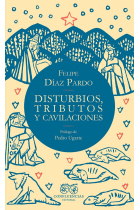 Disturbios, tributos y cavilaciones