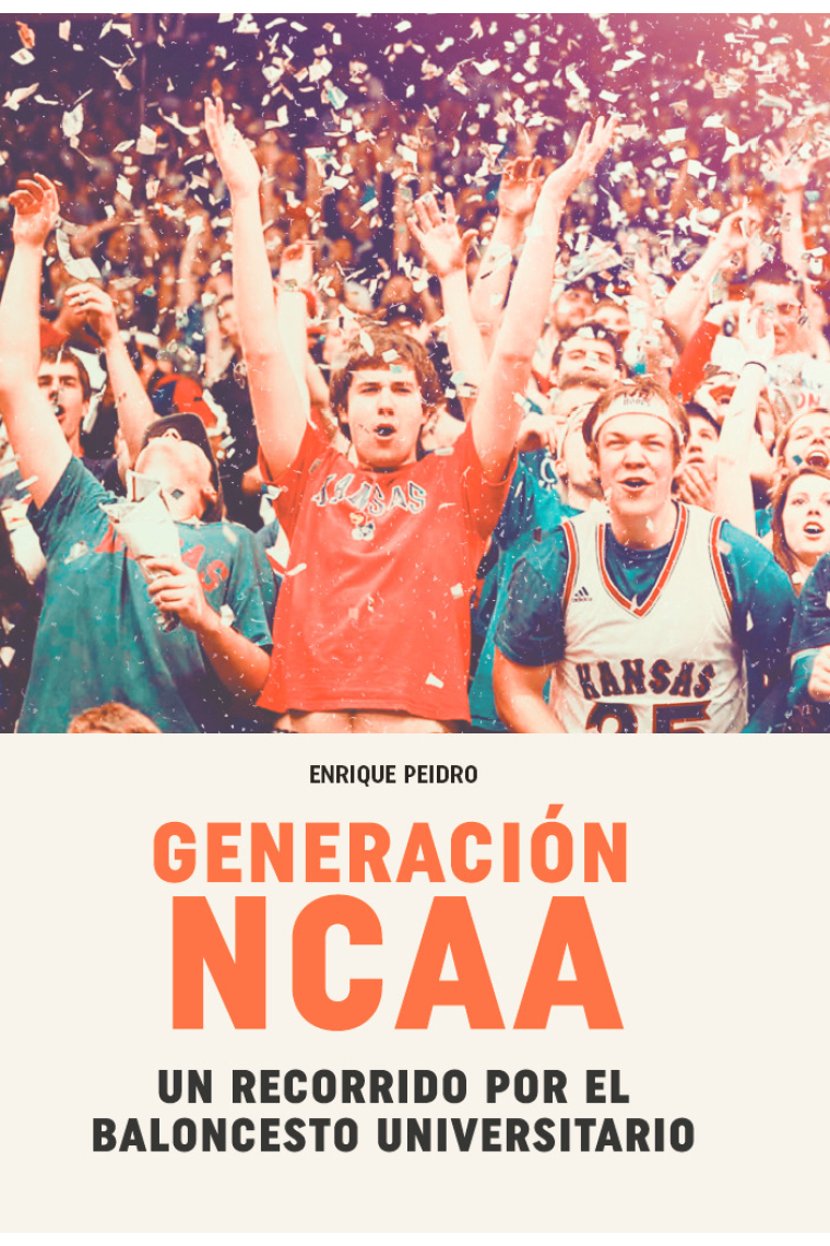 Generación NCAA. un recorrido por el baloncesto universitario