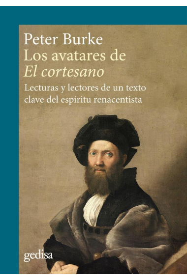 Los avatares de «El Cortesano». Lecturas y lectores de un texto clave del espíritu renacentista