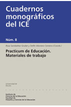 Practicum de Educación. Materiales de trabajo. Cuadernos monográficos del ICE