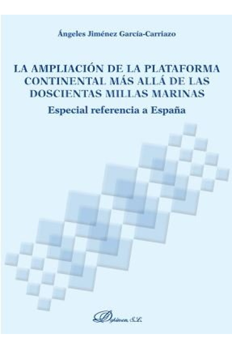 La ampliación de la plataforma continental más allá de las doscientas millas marinas