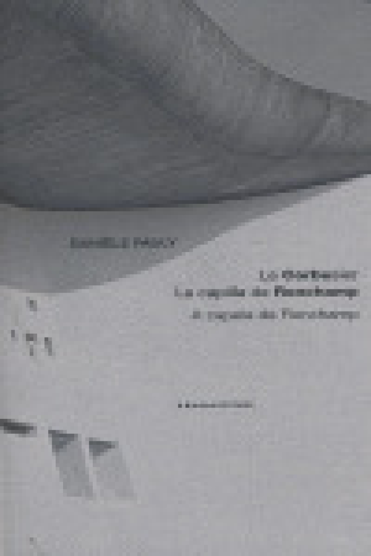 Le Corbusier. La capilla Ronchamp