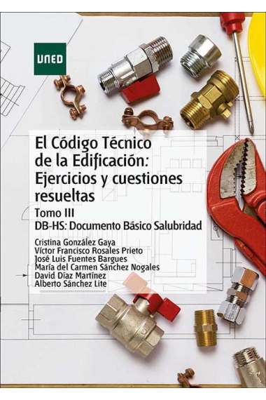 El código técnico de la edificación: Ejercicios y Cuestiones resueltas. Tomo III DB-HS: Documento Bá