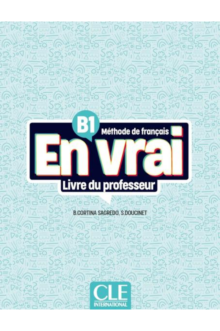 En vrai - Niveau B1 - Guide pédagogique