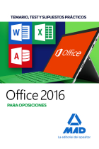 Office 2016 para oposiciones: temario, test y supuestos prácticos