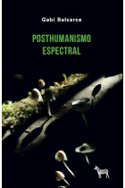 Posthumanismo espectral