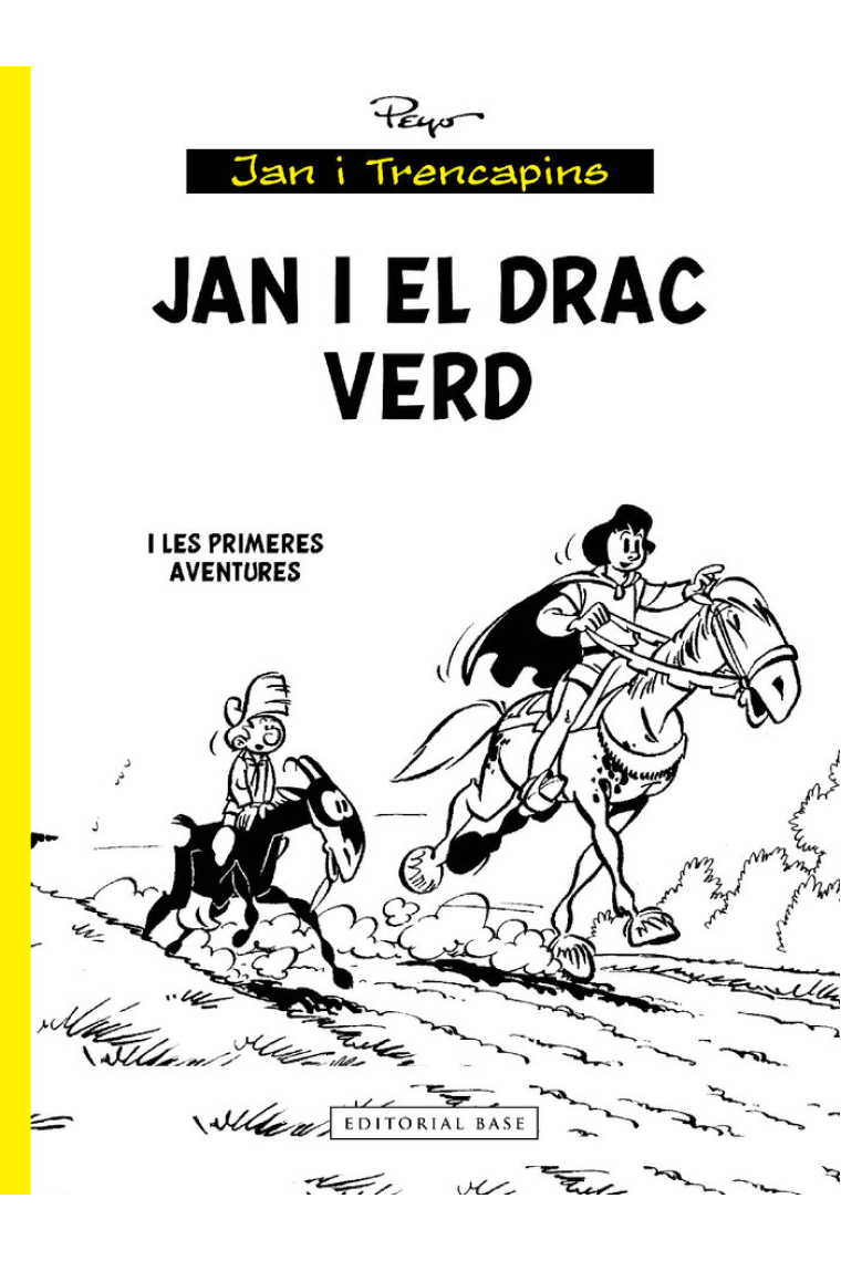 Jan i el drac verd i les primeres aventures