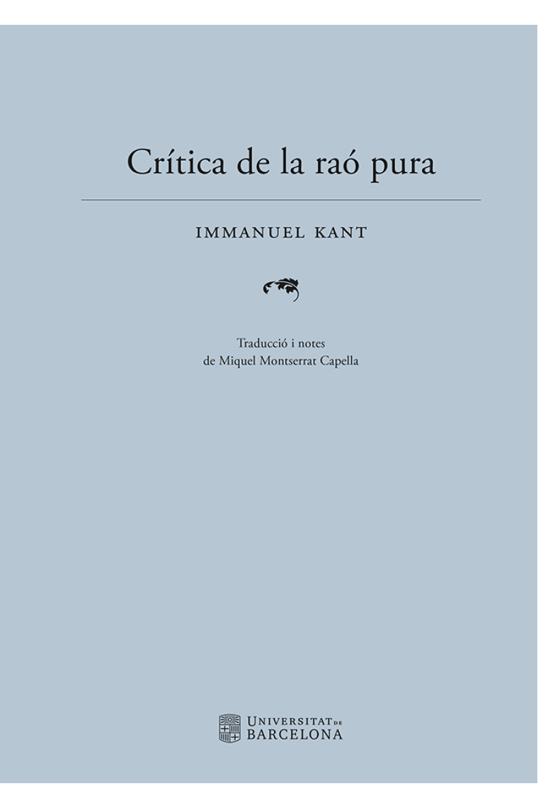 Crítica de la raó pura (Traducció i notes de Miquel Montserrat Capella)