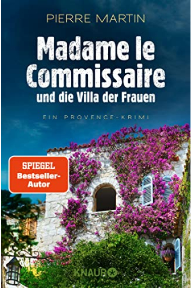 Madame le Commissaire und die Villa der Frauen: Ein Provence-Krimi