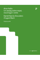 Alvar Aalto. Un assaig sobre espai, recorregut i ordre