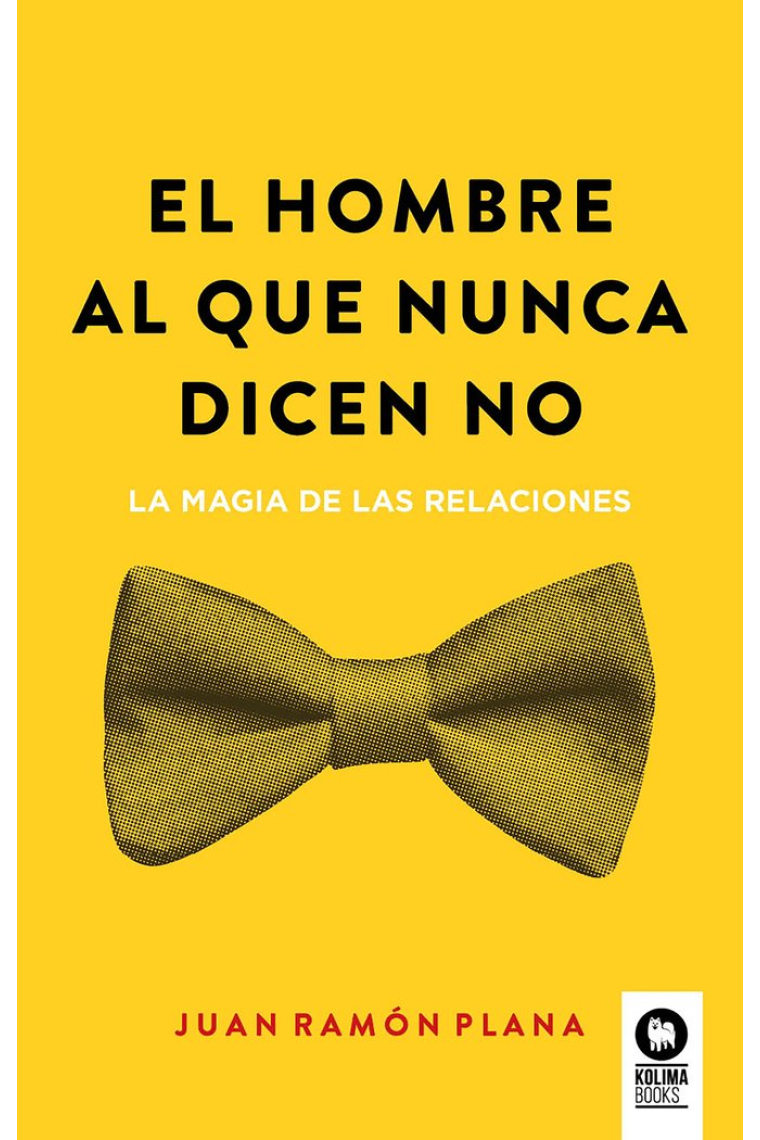 EL HOMBRE AL QUE NUNCA DICEN NO