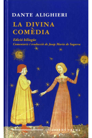 La divina comèdia (Traducció i comentaris de Josep Maria de Sagarra. Edició bilingüe)