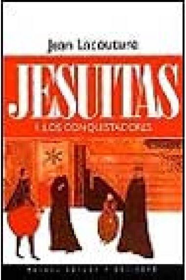 Jesuitas I. Los conquistadores