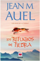 Los refugios de piedra (Los hijos de la tierra; vol V)