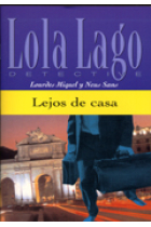 Lejos de casa. Libro y CD audio (Nivel A2+)