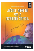 Logística y marketing para la distribución comercial ( 3 ed.)