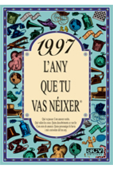 1997. L'any que tu vas nèixer