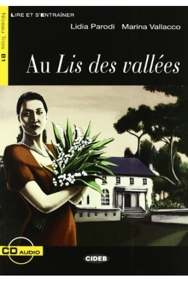 Au Lis des vallées. B1 (Livre + Audio CD)