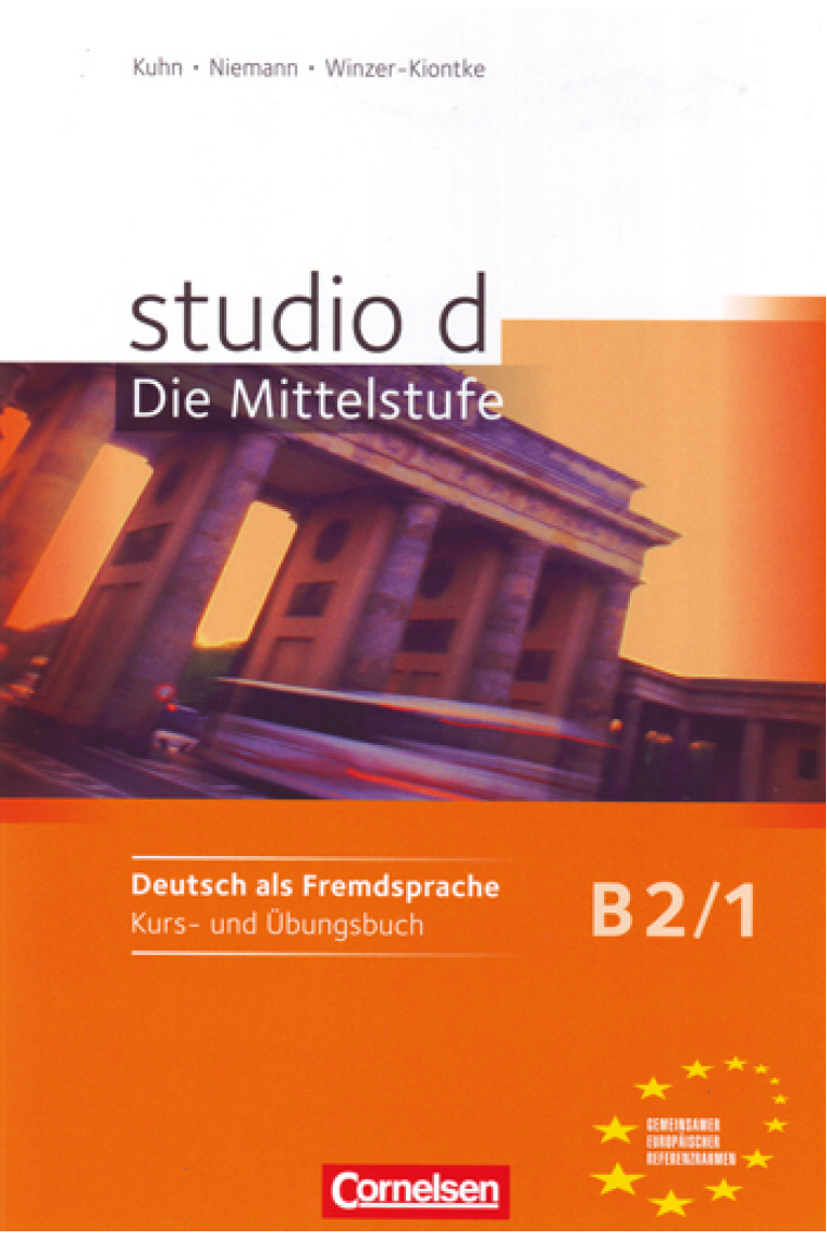 Studio d, Die Mittelstufe B2/1 Kurs- und Übungsbuch, m. 2 Audio-CDs