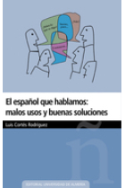 El español que hablamos: malos usos y buenas soluciones