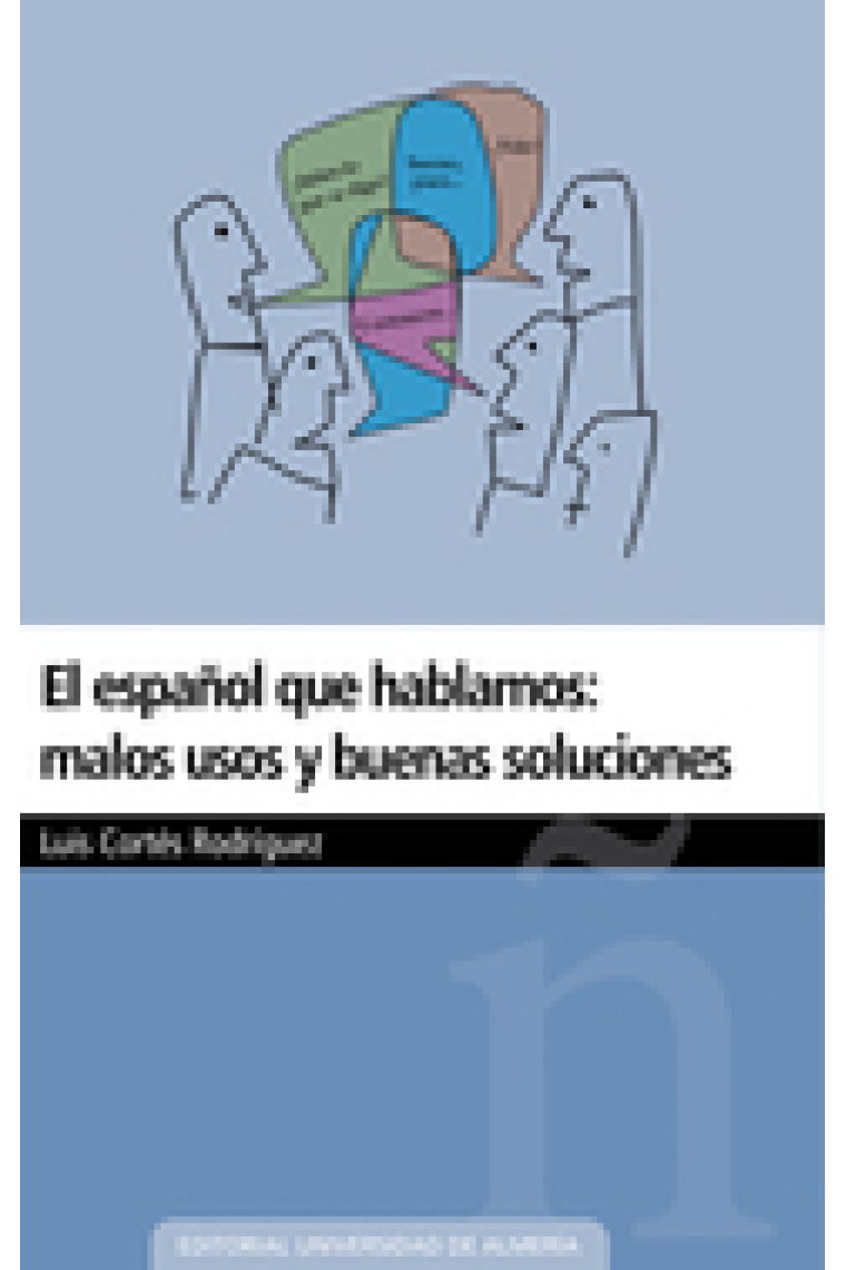 El español que hablamos: malos usos y buenas soluciones