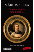 De com escriure una novel·la/Monocle, una novel·la (in)acabada