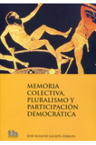 Memoria colectiva, pluralismo y participación democrática