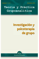 Teoría y Práctica Grupoanalítica. Volumen 1  nº 2. Investigación y psicoterapia de grupo