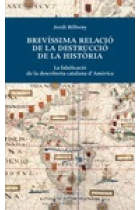 Brevíssima relació de la destrucció de la història. La falsificació de la descoberta catalana d'Amèrica