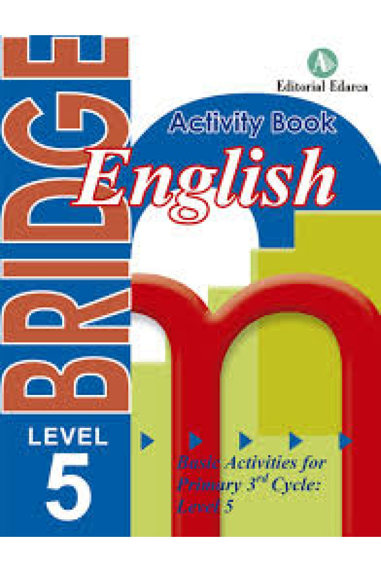 Bridge. Basic Activities for Primary 3st Cycle: Level 5