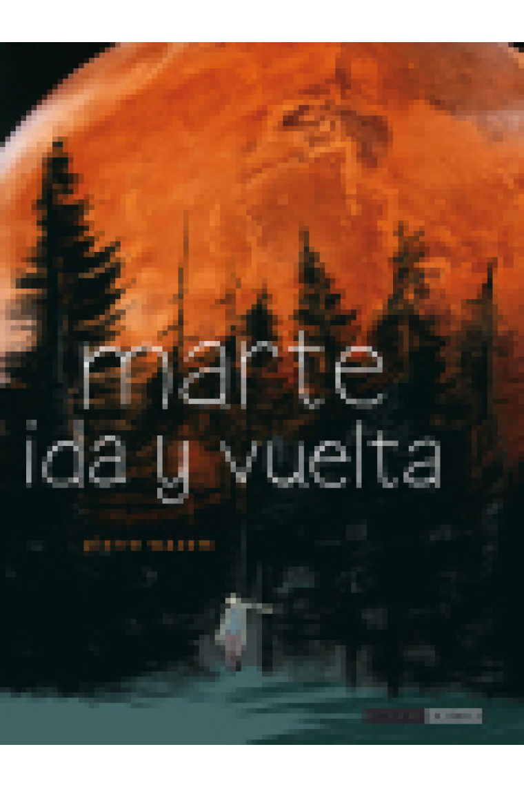 Marte, ida y vuelta