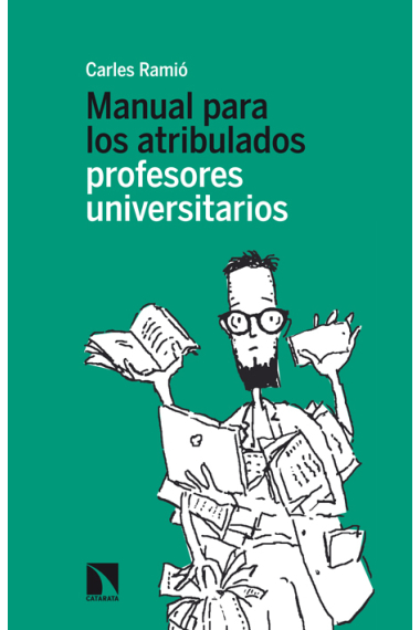 Manual para atribulados profesores universitarios