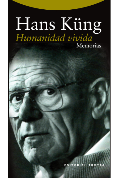 Humanidad vivida (Memorias)