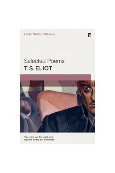 Selected Poems of T. S. Eliot: Faber Modern Classics