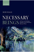 Necessary beings: an essay on ontology, modality, and the relations between them