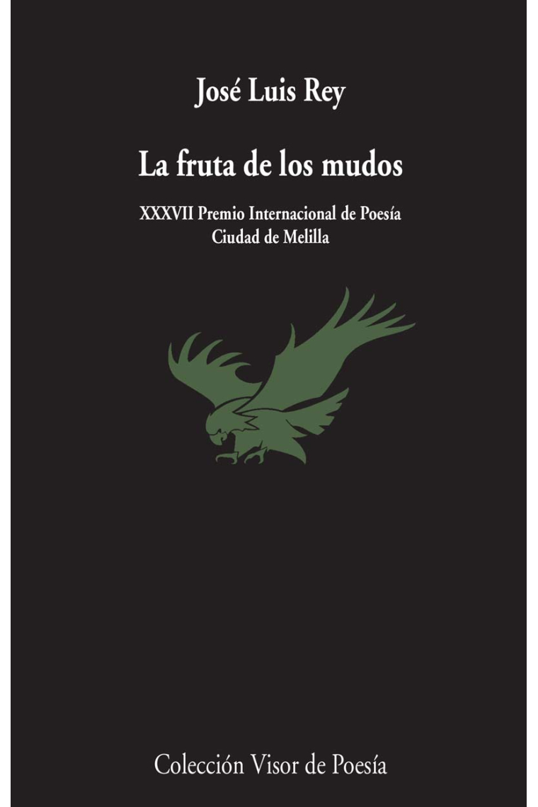 La fruta de los mudos (XXXVII Premio Internacional de Poesía Ciudad de Melillla)