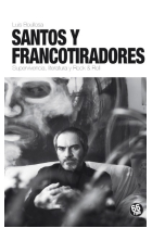 Santos y francotiradores. Supervivencia, literatura y rock & Roll