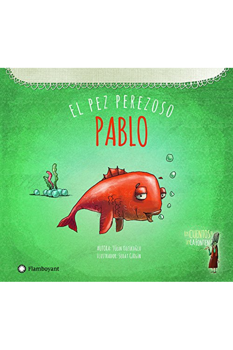 Pablo, el pez perezoso